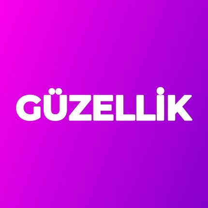 GÜZELLİK